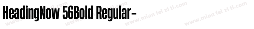 HeadingNow 56Bold Regular字体转换